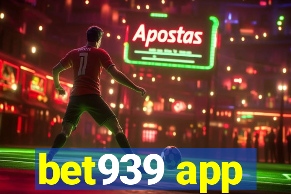 bet939 app